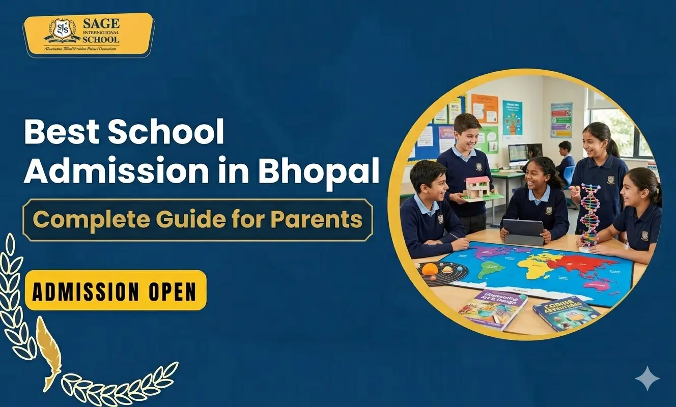 Best School Admission in Bhopal: Complete Guide for Parents
