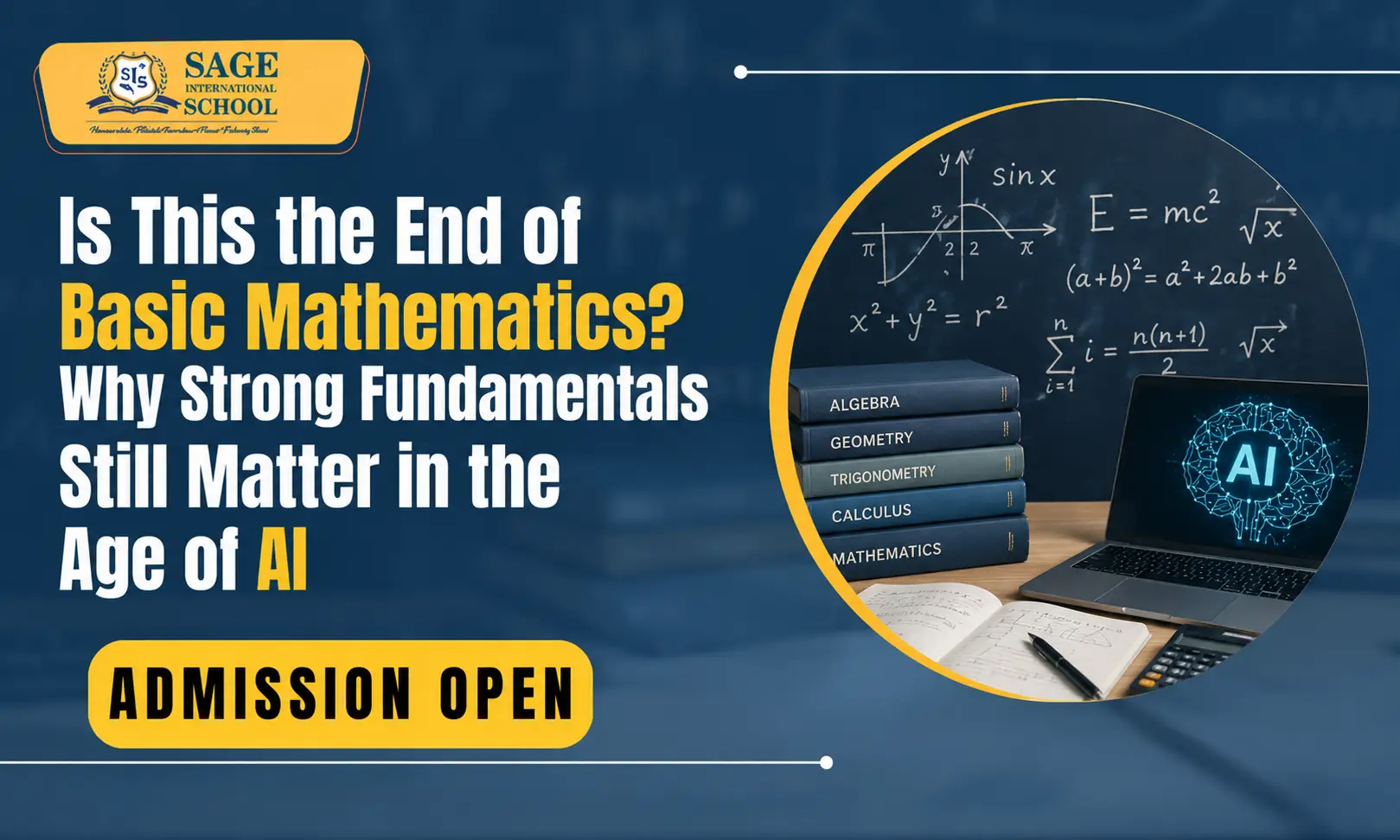 Is This the End of Basic Mathematics? Why Strong Fundamentals Still Matter in the Age of AI